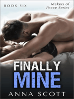 Finally Mine Book 6: Finally Mine - A Makers of Peace Series, #6