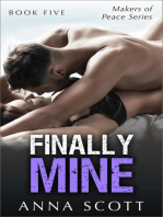 Finally Mine Book 5: Finally Mine - A Makers of Peace Series, #5