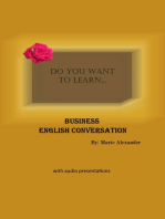 Do You Want to Learn ... Business English Conversation?