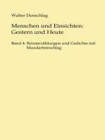 Menschen und Einsichten: Gestern und Heute: Band 4: Reimerzählungen und Gedichte  mit Mundarteinschlag