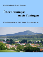 Über Dainingas nach Tuningen: Eine Reise durch 1500 Jahre Dorfgeschichte