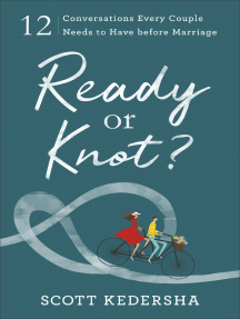 Read Ready Or Knot Online By Scott Kedersha And Gary Thomas Books