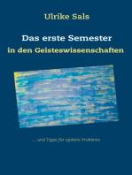 Das erste Semester in den Geisteswissenschaften: ... und Tipps für spätere Probleme