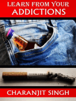 Learn From Your Addictions