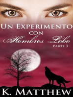 Un experimento con hombres lobo: Parte 3: Un experimento con hombres lobo