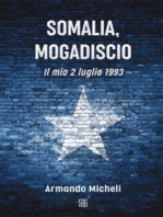 Somalia, Mogadiscio. Il mio 2 luglio 1993