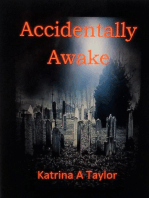 Accidentally Awake