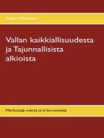 Vallan kaikkiallisuudesta ja Tajunnallisista alkioista: Merkintöjä meistä ja kriisi-ismeistä