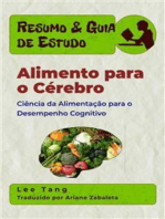 Resumo & Guia De Estudo – Alimento Para O Cérebro: Ciência Da Alimentação Para O Desempenho Cognitivo