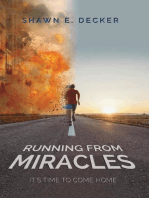 Running from Miracles