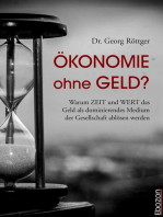 Ökonomie ohne Geld?: Warum ZEIT und WERT das Geld als dominierendes Medium der Gesellschaft ablösen werden