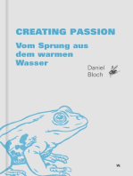 Creating Passion.: Vom Sprung aus dem warmen Wasser