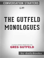 The Gutfeld Monologues: Classic Rants from the Five by Greg Gutfeld​​​​​​​ | Conversation Starters