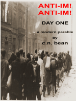 Anti-Im! Anti-Im! Day One, a modern parable