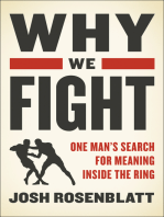 Why We Fight: One Man's Search for Meaning Inside the Ring