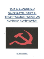 The Manchurian Candidate, Part 2, Trump Seizes Power As Komrad Kompromat