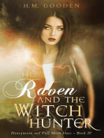 The Raven and The Witch Hunter: Honeymoon and Full Moon Blues: The Raven and the Witch Hunter, #4