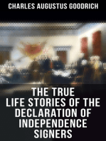The True Life Stories of the Declaration of Independence Signers