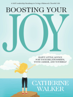 Boosting Your Joy: Happy Little Advice for Your Relationships, Your Career and Yourself
