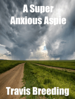A Super Anxious Aspie