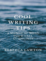 Cool Writing Tips: A Month of What You'd Call Guidelines