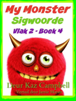 My Monster Sigwoorde - Vlak 2, Boek 4: My Monster Sigwoorde