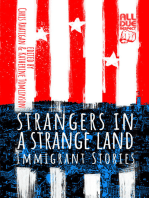 Strangers in a Strange Land: Immigrant Stories