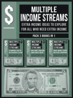 Multiple Income Streams (Pack 3 Books in 1): Extra Income Ideas to explore for all who Need Extra Income