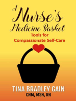 A Nurse’s Medicine Basket: Tools for Compassionate Self-Care