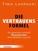 Die Vertrauensformel: So gewinnt unsere Demokratie ihre Wähler zurück