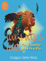 Cock-A-Doodle Choo!