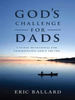 God's Challenge for Dads: A 90-Day Devotional Experiencing God's Truths