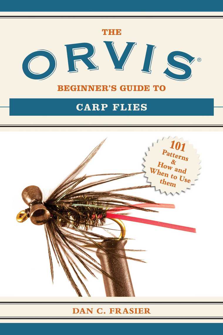 The Orvis Beginner's Guide to Carp Flies by Dan C. Frasier (Ebook) - Read  free for 30 days