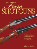 Fine Shotguns: The History, Science, and Art of the Finest Shotguns from Around the World