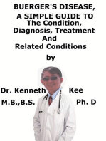 Buerger’s Disease, A Simple Guide To The Condition, Diagnosis, Treatment And Related Conditions
