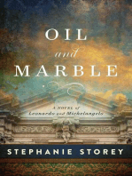 Oil and Marble: A Novel of Leonardo and Michelangelo