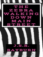 The Zebra Walking Down Main Street