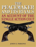 The Peacemaker and Its Rivals: An Account of the Single Action Colt