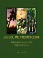 Olive Oil and Vinegar for Life: Delicious Recipes for Healthy Caliterranean Living