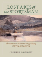 Lost Arts of the Sportsman: The Ultimate Guide to Hunting, Fishing, Trapping, and Camping