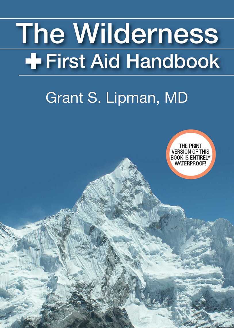 Read The Wilderness First Aid Handbook Online by Grant S. Lipman Books
