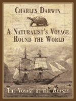 A Naturalist's Voyage Round the World: The Voyage of the Beagle