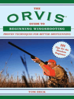 The Orvis Guide to Beginning Wingshooting: Proven Techniques for Better Shotgunning