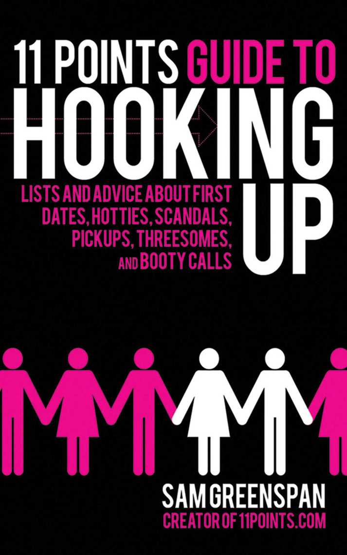 11 Points Guide to Hooking Up by Sam Greenspan - Ebook | Scribd