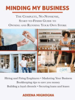 Minding My Business: The Complete, No-Nonsense, Start-to-Finish Guide to Owning and Running Your Own Store
