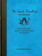 The Snark Handbook: Sex Edition: Innuendo, Irony, and Ill-Advised Insults on Intimacy