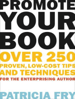 Promote Your Book: Over 250 Proven, Low-Cost Tips and Techniques for the Enterprising Author