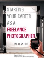 Starting Your Career as a Freelance Photographer: The Complete Marketing, Business, and Legal Guide