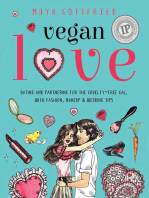 Vegan Love: Dating and Partnering for the Cruelty-Free Gal, with Fashion, Makeup & Wedding Tips