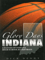 Glory Days Indiana: Legends of Indiana High School Basketball
